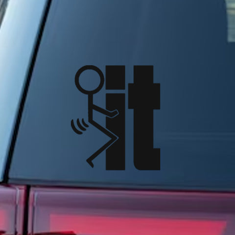 Xotic Tech F*ck-It Funny JDM Sticker Decal Vinyl Graphic for Cars Bumper Window Trucks Vans Walls Laptop 4" x 5"