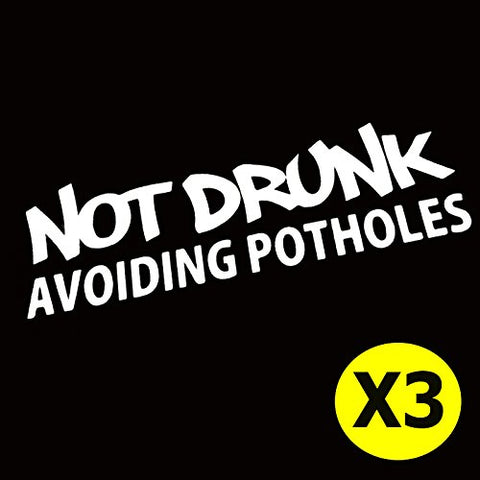 3pcs 6" NOT DRUNK AVOIDING POTHOLES Top Gear Car Window Die-Cut Graphic Vinyl Decals for SUV Truck Car Bumper, Laptop, Wall, Mirror, Motorcycle