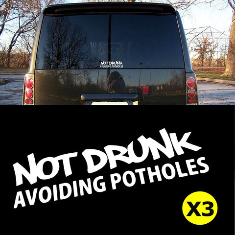 3pcs 6" NOT DRUNK AVOIDING POTHOLES Top Gear Car Window Die-Cut Graphic Vinyl Decals for SUV Truck Car Bumper, Laptop, Wall, Mirror, Motorcycle