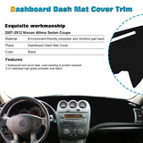 Center Console Dashboard Mat Pre-cut Non-Slip Sunshield Sun Glare Protector Dash Carpet Pad Black Cover Compatible with Nissan Altima Sedan Coupe 2007-2012