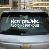 2x Not Drunk Avoiding Potholes Stickers For Car Truck Window Bumper JDM Decals